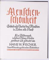 Hans W. Fischer: Menschenschönheit Gestalt und Antlitz des Menschen in Leben und Kunst. Berlin, 1935...