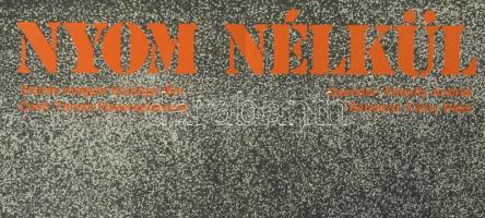 1982 ,,Nyom nélkül", Cseh Tamás főszereplésével, filmplakát, papír, jelzés nélkül, Veszprémi Ny...