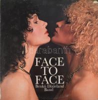 Benkó Dixieland Band: Face to Face. Vinyl, LP, Album, Stereo, 1982, VG