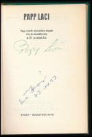 Kő András: Papp Laci. Papp László elbeszélése alapján írta és összeáll.: - - . A szerző, Kő András (...