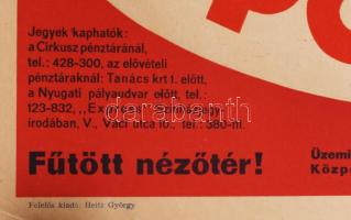 1957 Fővárosi Nagycirkusz, cirkuszplakát, papír, jelzés nélkül, Pátria Nyomda, 70x49,5 cm. Hajtásnyo...