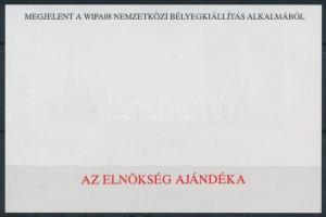 2008 WIPA vágott emlékív "AZ ELNÖKSÉG AJÁNDÉKA" hátoldali felirattal
