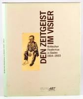 Den Zeitgeist im Visier. Kritischer Realismus in Baden 1914-1933. Hrsg. von Hans-Dieter Mück. Stuttgart, 1991, Hugo Matthaes Verlag. Német nyelven. Gazdag képanyaggal illusztrált. Kiadói egészvászon-kötés, kiadói papír védőborítóban.