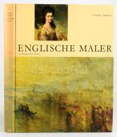 Giuseppe Argentieri: Englische Maler von Hogarth bis Turner. 1996., Arnoldo Mondanori. Német nyelven. Gazdag képanyaggal illusztrált. Kiadói kartonált papírkötés.