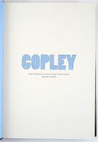 Copley. Hrsg. von Der Stiftung Frieder Burda und Götz Adriani. Die Publikation erscheint zu der Ausstellung Copley, Museum Frieder Burda, Baden-Baden, 18. Februar bis 10. Juni 2012. Max-Ernst-Museum Brühl des LVR, 24. Juni bis 4. November 2012. Stiftung Ahlers Pro Arte/Kestner Pro Arte, Hannover, 16. November 2012 bis 1. April 2013. Berlin, 2012, Kherer Verlag. Német nyelven. Gazdag képanyaggal illusztrált. Kiadói kartonált papírkötés, kiadói papír védőborítóban.