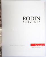Rodin and Vienna. Edited by Agnes Husslein-Arco and Stephan Koja. Belvedere. Bécs, 2010, Hirmer. Ang...