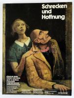 Schrecken und Hoffnung. Künstler sehen Frieden und Krieg. Hrsg.: Werner Hofmann. Köln, 1987., Bachem. Német nyelven. Gazdag képanyaggal illusztrált. Kiadói papírkötés.