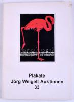 Plakate. Jörg Weigelt Auktionen 33. (Aukciós katalógus, plakát témában.) Hannover, 1995, Jörg Weigelt Auktionen. Német nyelven. Gazdag képanyaggal illusztrálva. Kiadói papírkötés.