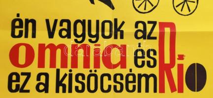 1970 Én vagyok az Omnia és ez a kisöcsém Rio, kávé plakát, papír, jelzés nélkül, Egyetemi Nyomda, 82...