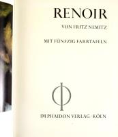 Fritz Nemitz: Renoir. Köln,én.,Phaidon. Német nyelven. Gazdag képanyaggal illusztrálva. Kiadói egész...