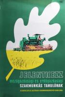 Bánhegyi Tibor (1923-): "Jelentkezz mezőgazdasági és erdőgazdálkodási szakmunkástanulónak", plakát, ofszet, papír, jelzett a plakáton, Offset-Nyomda, 82,5x56,5 cm. Hajtásnyomokkal. Lapszéli szakadással. Feltekerve.