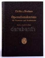 W. Pfeiffer - M. Westhues: Operationskursus für Tieräzte und Studierende. Berlin, 1934., Richard Sch...