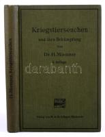 Herman Mießner: Kriegstierseuchen und ihre Bekämpfung. Leitfaden für Veterinäroffiziere, beamtete un...