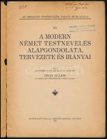 Béldi Alajos: A modern német testnevelés alapgondolata, tervezete és irányai. Az Országos Testnevelé...