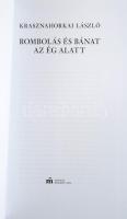 Krasznahorkai László: Rombolás és bánat az Ég alatt. Átdolgozott kiadás. Bp., 2016, Magvető. Kiadói kartonált kötés. papír védőborítóval, jó állapotban.