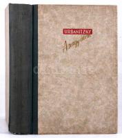 Urbanitzky, Grete von: A nagy álom. Bp., 1943, Keresztes Könyvkiadó. Kiadói félvászon kötés, kissé k...