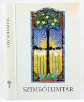 Pál József-Újvári Edit: Szimbólumtár. Jelképek, motívumok, témák az egyetemes és magyar kultúrából. ...