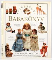 Goodfellow, Caroline: Ezerarcú babakönyv. Dorothy és Evelyn Jane Coleman előszavával. Bp., Gemini. Kiadói kartonált kötés, papír védőborítóval, jó állapotban.