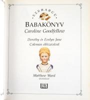 Goodfellow, Caroline: Ezerarcú babakönyv. Dorothy és Evelyn Jane Coleman előszavával. Bp., Gemini. K...