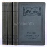 Bölsche, [Wilhelm]: Szerelem az élők világában. A szerelem fejlődéstörténete és földi vándorútja. I-III. köt. Ford.: Wildner Ödön, Merényi József, Sidó Zoltán, Kremmer Dezső. Bp., 1910, Politzer Zsigmond és Fia. Kiadói egészvászon-kötés, változó állapotban.