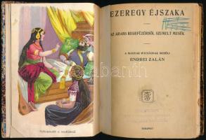 ezeregy éjszaka. Az arabs regefüzérből szemelt mesék. A magyar ifjúságnak meséli Endrei Zalán. Bp., é.n. Újrakötött félvászon kötés, öt sérült litografált illusztráció, firkált lapok, kopottas állapotban.