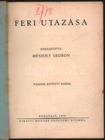 Mészöly Gedeon (szerk.): Feri utazása. Bp., 1939, Kir. Feszty Masa által tervezett irredenta borítóv...