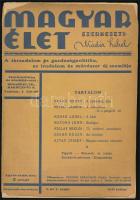 1931 Magyar Élet I. évf. 1. sz. (induló szám), szerk.: Kádár Lehel, benne Szabó Dezső, Pethő Sándor, Kállay Miklós és mások írásaival. Kiadói papírkötés, sérült borítóval, 100 p.
