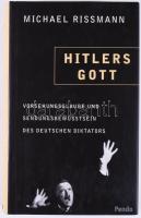 Michael Rißmann: Hitlers Gott. Vorsehungsglaube und Sendungsbewusstsein des deutschen Diktators. Zürich - München,2001,Pendo. Német nyelven. Kiadói kartonált papírkötés, kiadói papír védőborítóban.