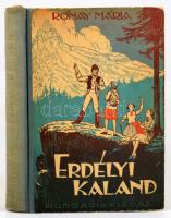 Rónay Mária: Erdélyi kaland. Országjáró VI. b. Györgyfi György rajzaival. Bp., Hungária. Félvászon k...