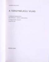 Kazimir Malevics: A tárgynélküli világ. A sorozatszerkesztő és Stephan V. Wiese előszavával. Körner ...