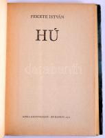 Fekete István 3 műve: Hú, Barangolások, A koppányi aga testamentuma. Bp., 1969-1971, Móra. Kiadói fé...