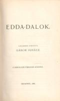 Edda-dalok. Ó-izlandiból fordította Gábor Ignácz.
Budapest, 1903. Kisfaludy-Társaság (Károlyi Györg...