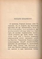 France, Anatole:
Nyársforgató Jakab meséi. Fordította Keleti Arthur.
(Békéscsaba), 1918. Tevan-kia...