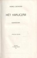 Móricz Zsigmond: 
Hét krajczár. Elbeszélések.
Budapest, 1910. A Nyugat kiadása ("Jókai" ...