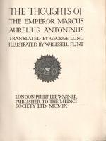 Marcus Aurelius császár: 
The Thoughts of the Emperor Marcus Aurelius Antoninus. Translated by Geor...