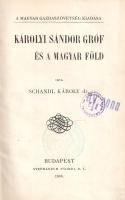 Schandl Károly:  Károlyi Sándor gróf és a magyar föld. Budapest, 1908. Magyar Gazdaszövetség - Stephaneum Nyomda Rt. 1 t. (címkép) + 71 + [1] p. + 1 t. Egyetlen kiadás. Schandl Károly (1882-1972) agrárpolitikus, lapszerkesztő, a gazdaszövetség szervezője. Rövid tanulmányában a hitelezési nehézségekkel küzdő magyar agrárium utolsó 30 évének helyzetét tekinti át, és üdvözli Károlyi Sándor (1831-1906) politikus szövetkezetalapítási tevékenységét. A címlapon és a belív egy oldalon régi gyűjteményi bélyegzés, az enyhén sérült első előzéken és az első kötéstáblán régi katalóguscímke. Könyvtári duplum. BOEH V, 7185. Poss.: Az Országos Kaszinó könyvtára. Aranyozott gerincű korabeli félvászon kötésben, márványmintás festésű lapszélekkel. Jó példány.