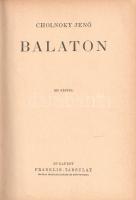 Cholnoky Jenő: 
Balaton. 120 képpel.
Budapest, [1937]. Franklin-Társulat Magyar Irodalmi Intézet é...