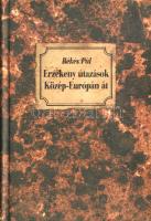 Békés Pál: 
Érzékeny útazások Közép-Európán át, avagy Jorik András különös vándorlása volt és való ...