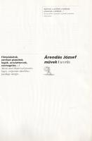 Árendás József: 
Ár&ás Művek. Filmplakátok, színházi plakátok, logók, arculattervek, csomagolás...