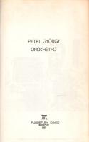 Petri György: Örökhétfő.
Chicago, 1984. [Kiadó és nyomda nélkül]. 79 + [5] p.
Petri György (1943-2...