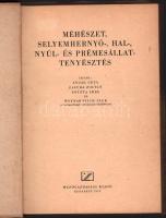 Anghi Géza-Faluba Zoltán-Potzte Imre-Woynarovich Elek: Méhészet, selyemhernyó, hal-, nyúl-, és préme...