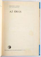 Magyar László: Az órás. Ipari szakkönyvtár. Bp.,1976, Műszaki. Kiadói kartonált papírkötés. Gerincen kis sérüléssel