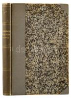 Máriássy Béla: A szabadelvűség múltja, jelene és jövője. Győr, 1896. Pannónia könyvnyomda. 313 + (4)...