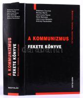 Stéphane Courtois et al.: A kommunizmus fekete könyve. Bűntény, terror, megtorlás. Ford.: Benyhe Ján...