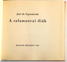 Esproceda, José de: A salamancai diák. Ford.: Berczeli A. Károly. Túry Mária illusztrációival. Bp., 1961, Magyar Helikon. Számozott (713. /1100) példány. Kiadói félbőr-kötésben.