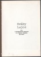 Egri Mária: Sváby Lajos. Corvina műterem. Bp., 1987, Corvina, 56 p. Színes reprodukciókkal illusztrá...