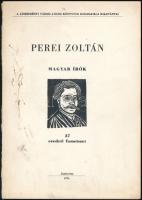 Perei Zoltán (1913-1992): Magyar írók. 37 eredeti fametszet. Fametszet, papír. JEgy kivételével mindegyik jelzett. Jászberény, 1979. Jászberényi Városi-Járási Könyvtár.Megjelent 100 számozott példányban. Ez a 36. számú, kézzel számozott példány, a művész aláírásával. Lapméret: 29x20,5 cm. Kiadói ragasztott papírkötésben (minden egyes fametszet bekötve), kissé sérült gerinccel, kissé foltos borítóval.