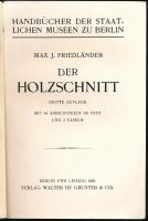 Friedländer, Max J.: Der Holzschnitt. Berlin, 1926., Gruyter. A fametszetkészítést bemutató német ny...