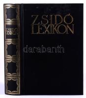 Zsidó lexikon. Szerk.: Ujvári Péter. H.n., 1987, Blackburn International Inc., [14]+1028 p. Reprint ...