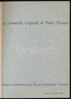42 ceramiche originali di Pablo Picasso. Museo Internazionale delle Ceramiche, Faenza. (Kiállítási k...